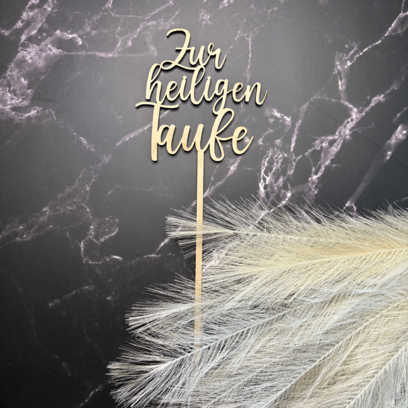 Caketopper „Taufe“ aus Holz – stilvolle Tortendeko