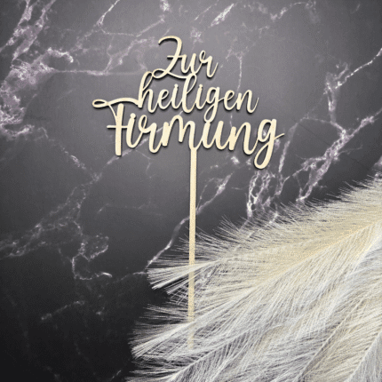 Caketopper „Firmung“ aus Holz – elegante Tortenstecker